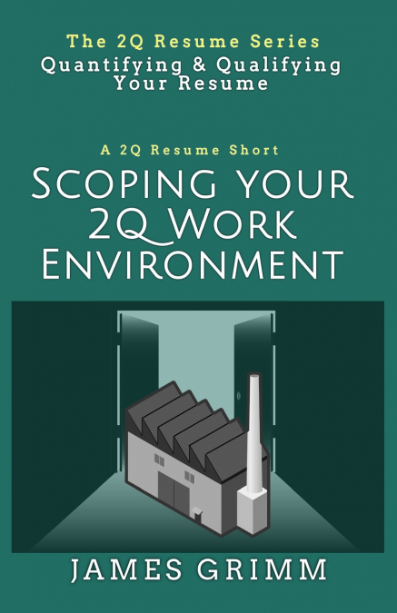 Scoping Your 2Q Work Environment