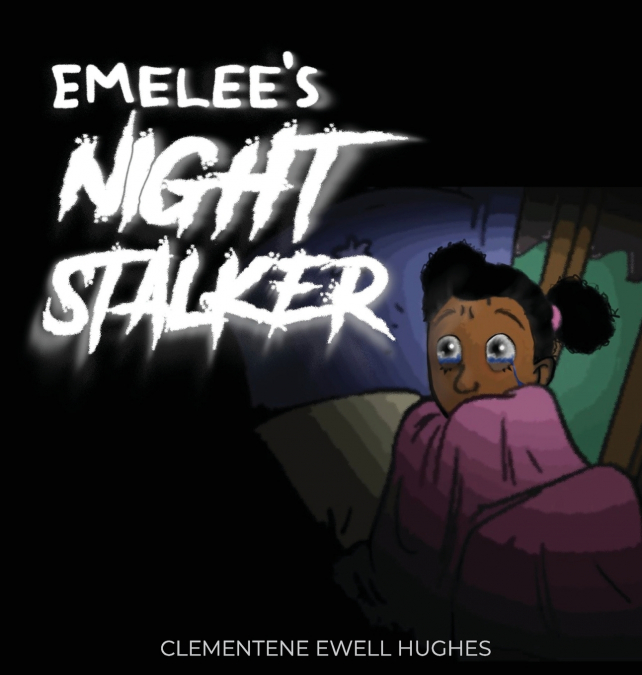 Emelee’s Invisible Night Stalker