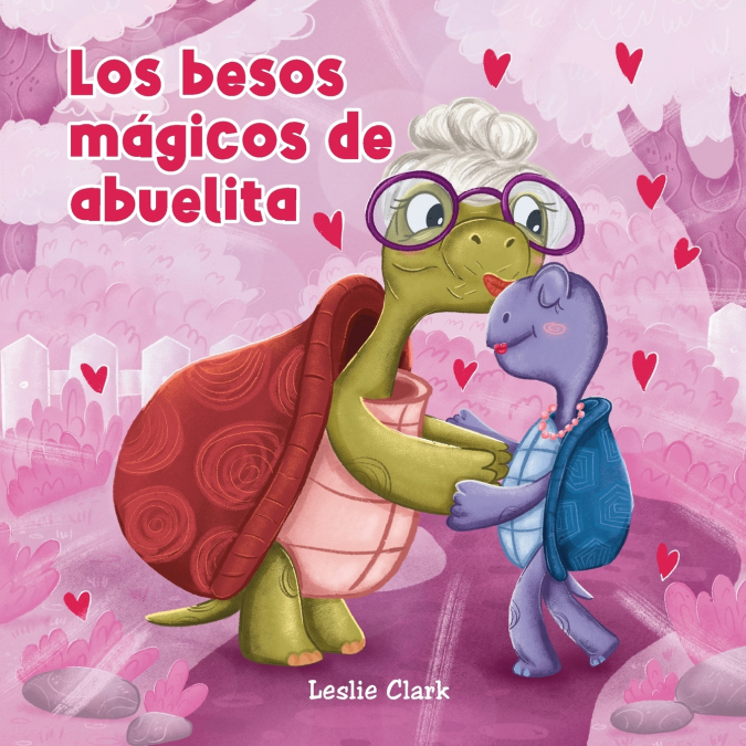 Los besitos mágicos de abuelita