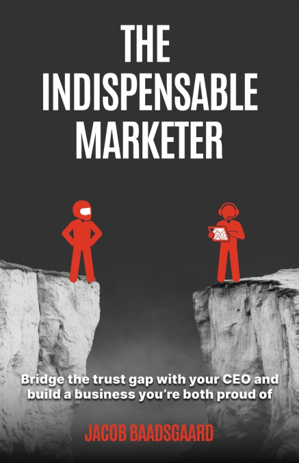 The Indispensable Marketer