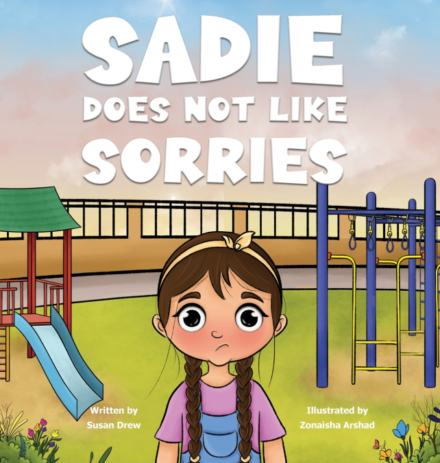Sadie Does Not Like Sorries