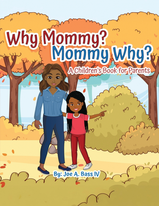 Why Mommy? Mommy Why?