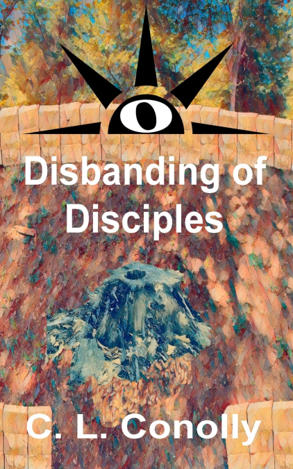 Disbanding of Disciples