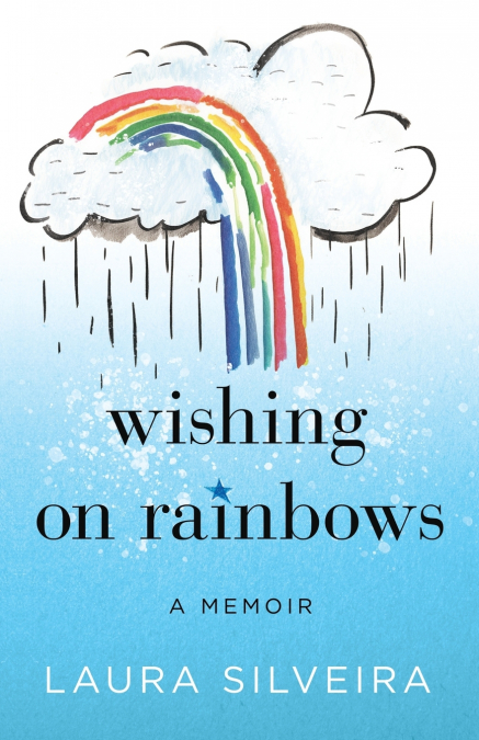 Wishing on Rainbows