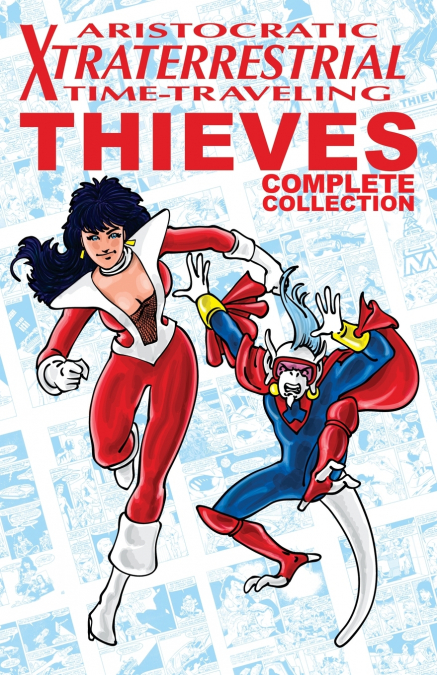 Aristocratic Xtraterrestrial Time-Traveling Thieves