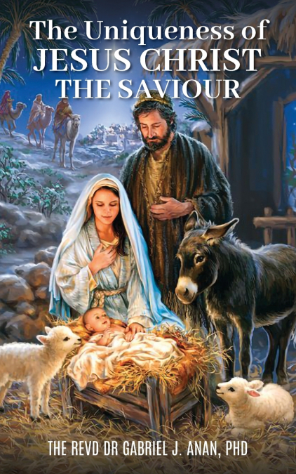 The Uniqueness of Jesus Christ the Saviour