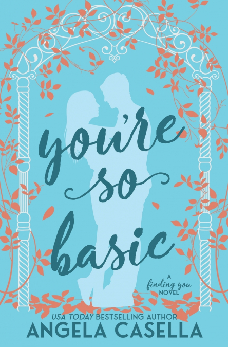 You’re so Basic