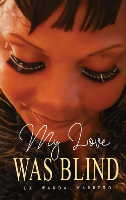 My Love Was Blind