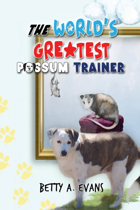The World’s Greatest Possum Trainer