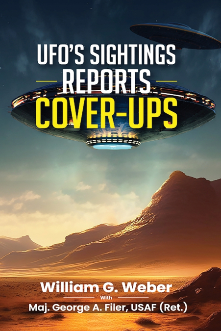 UFO’S SIGHTINGS REPORTS COVER-UPS