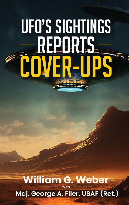 UFO’S SIGHTINGS REPORTS COVER-UPS