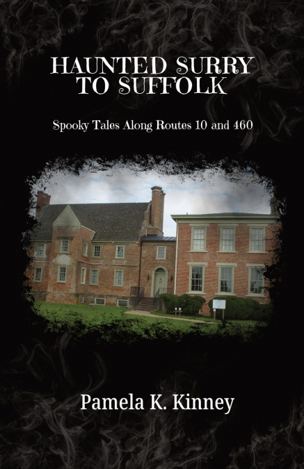 Haunted Surry to Suffolk
