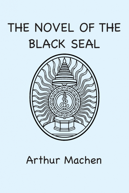 The Novel of the Black Seal