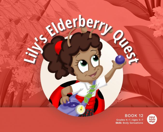 Lily’s Elderberry Quest
