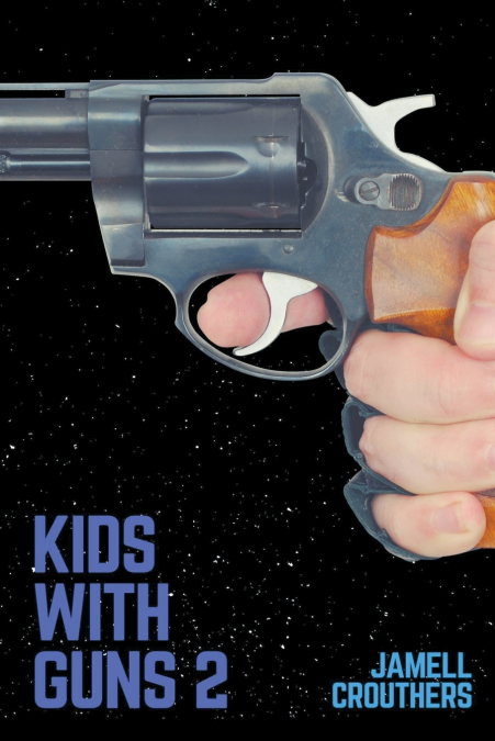 Kids With Guns 2
