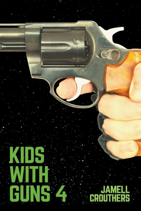 Kids With Guns 4