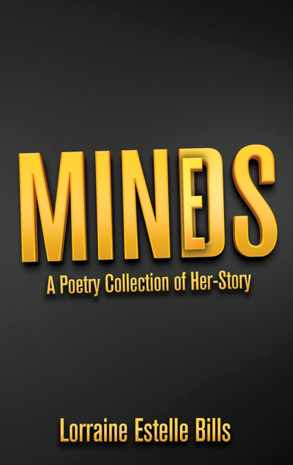 MINDS/MINES | A Poetry Collection of Her-Story