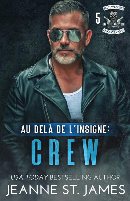 Au-delà de l’insigne - Crew