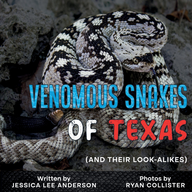 Venomous Snakes of Texas