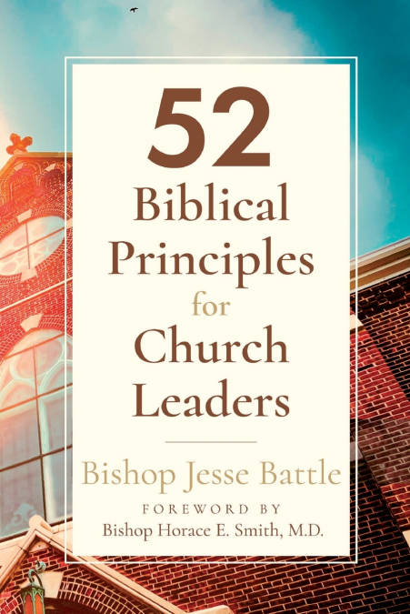 52 Biblical Principles for Church Leaders