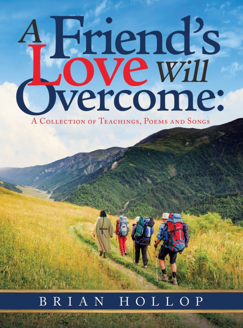 A Friend’s Love Will Overcome