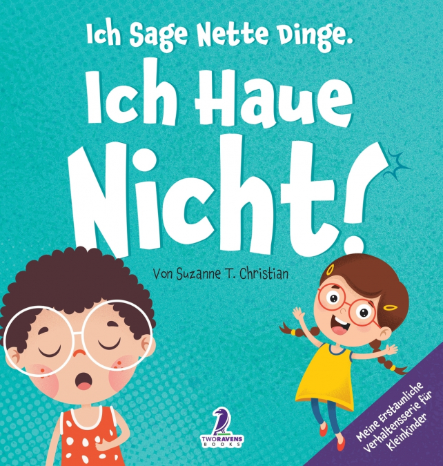 Ich Sage Nette Dinge. Ich Haue Nicht!