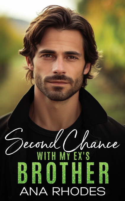 Second Chance with My Ex’s Brother