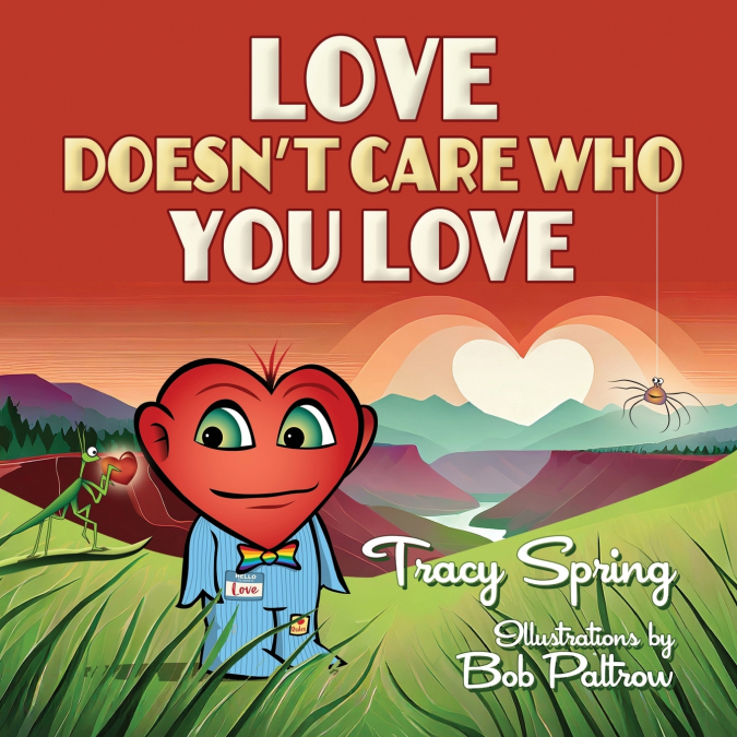 Love Doesn’t Care Who You Love