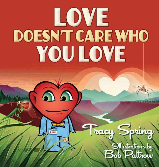 Love Doesn’t Care Who You Love