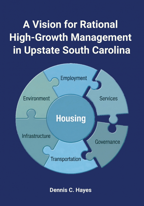 A Vision for Rational High-Growth Management in Upstate South Carolina