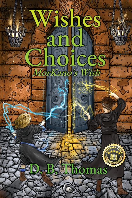 Wishes and Choices