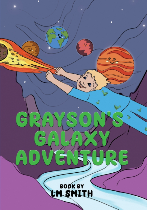 Grayson’s Galaxy Adventure