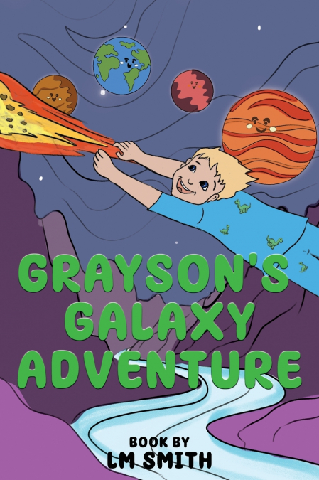 Grayson’s Galaxy Adventure