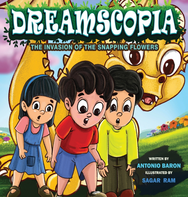 DREAMSCOPIA THE INVASION OF THE SNAPPING FLOWERS