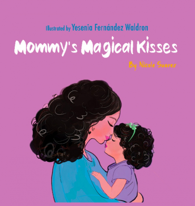 Mommy’s Magical Kisses