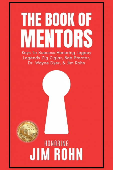 The Book of Mentors - Honoring Legacy Legend Jim Rohn