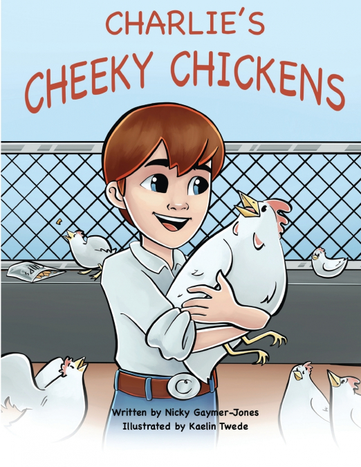 Charlie’s Cheeky Chickens