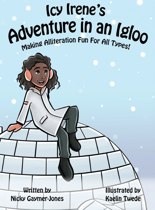 Icy Irene’s Adventure in an Igloo