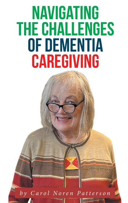 Navigating the Challenges of Dementia Caregiving
