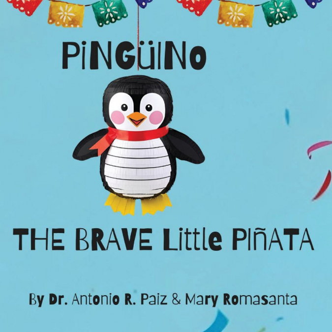 Pinguino The Brave Little Pinata