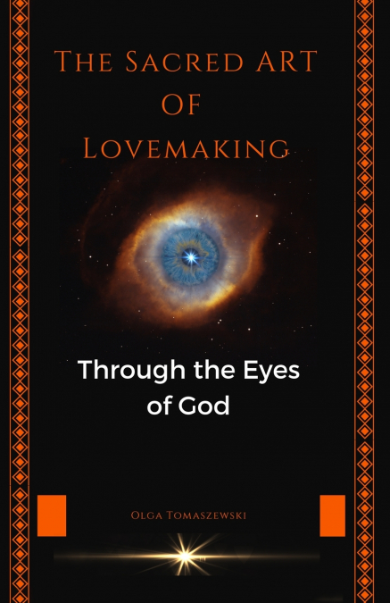 THE SACRED ART OF LOVEMAKING