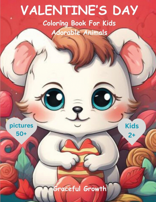 VALENTINE’s DAY Coloring Book for Kids