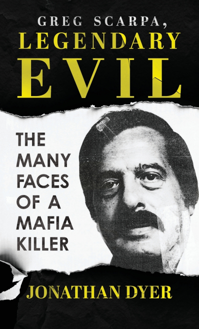 Greg Scarpa, Legendary Evil