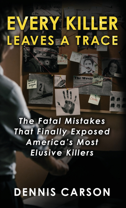 Every Killer Leaves A Trace