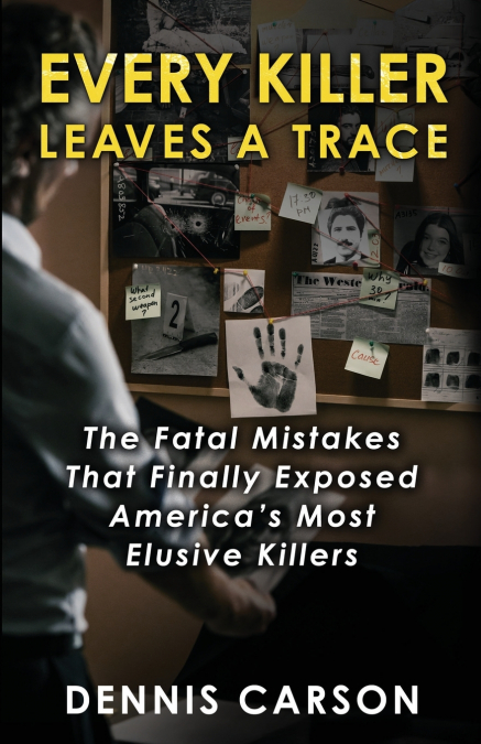 Every Killer Leaves A Trace