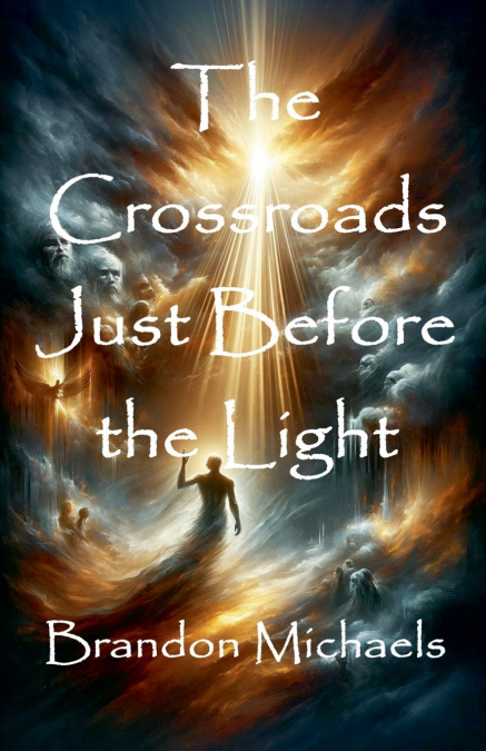 The Crossroads Just Before the Light