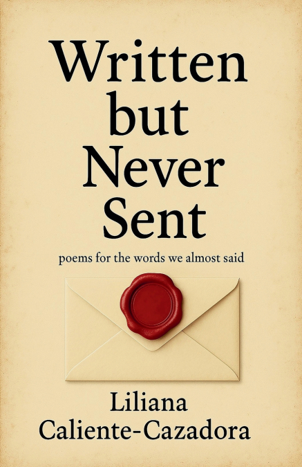 Written but Never Sent