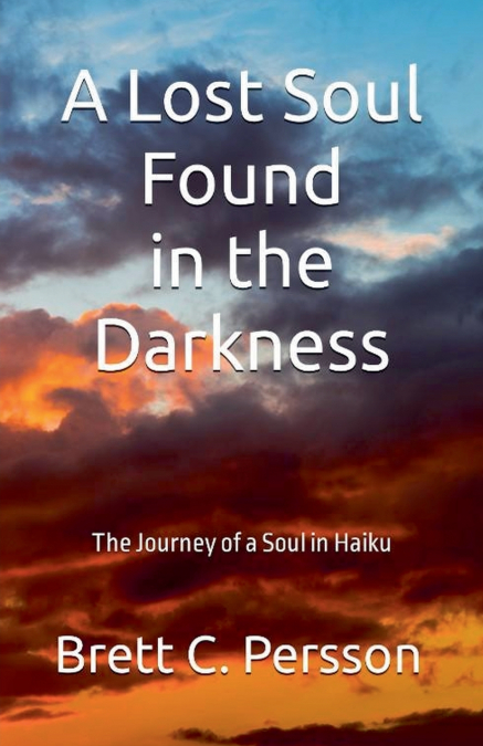 A Lost Soul Found in the Darkness