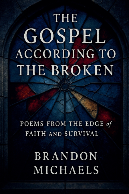 The Gospel According to the Broken