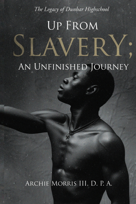 Up from Slavery; an Unfinished Journey